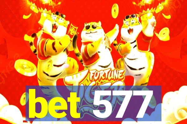 bet 577